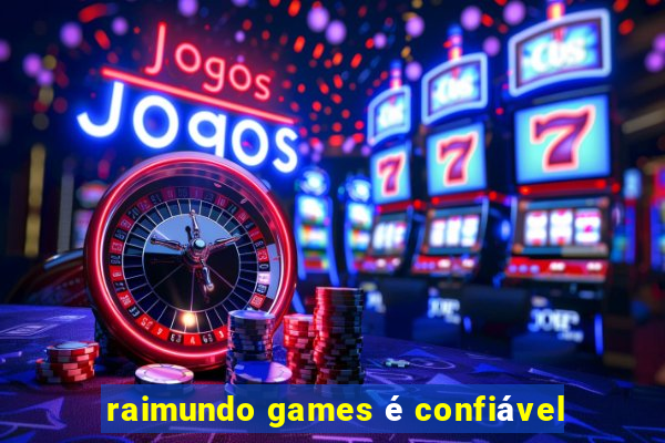 raimundo games é confiável