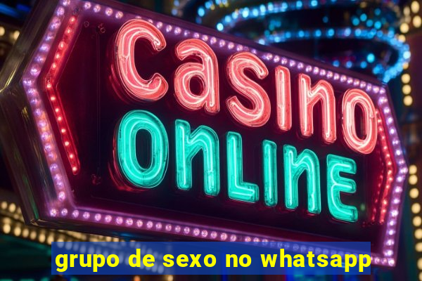 grupo de sexo no whatsapp