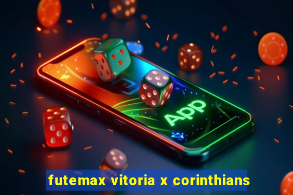 futemax vitoria x corinthians