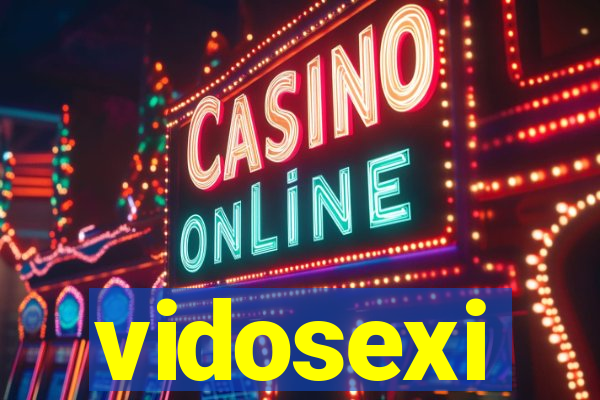 vidosexi