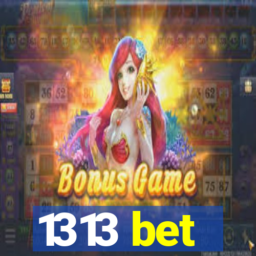 1313 bet