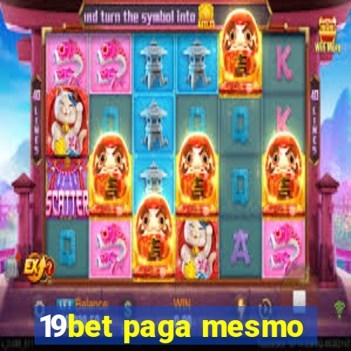 19bet paga mesmo