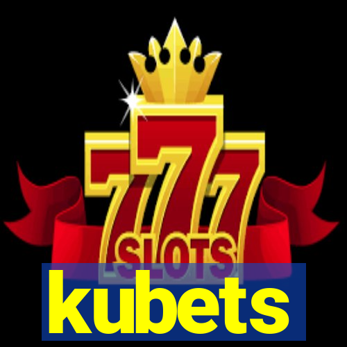 kubets