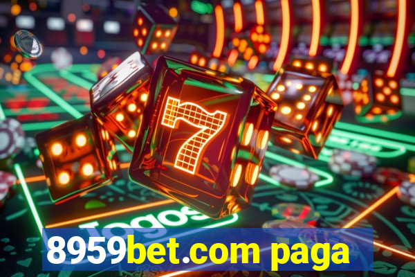 8959bet.com paga