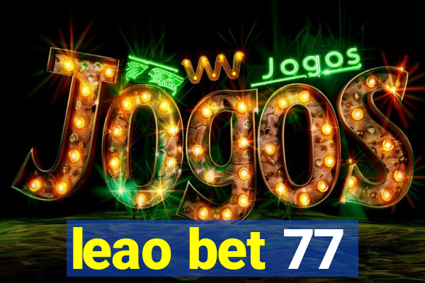 leao bet 77