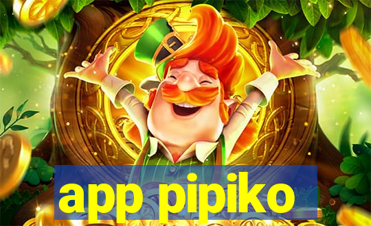 app pipiko