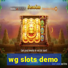 wg slots demo