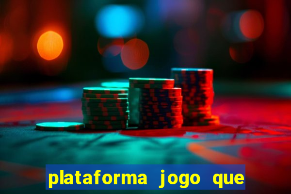 plataforma jogo que paga no cadastro