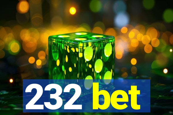 232 bet