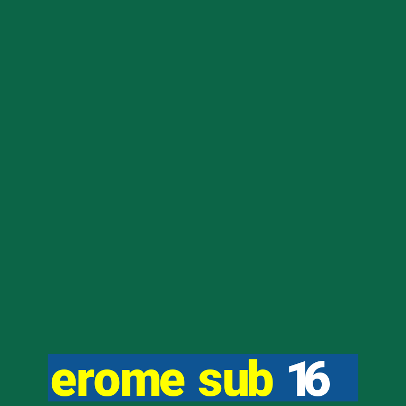 erome sub 16