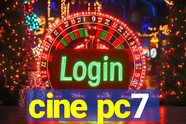 cine pc7