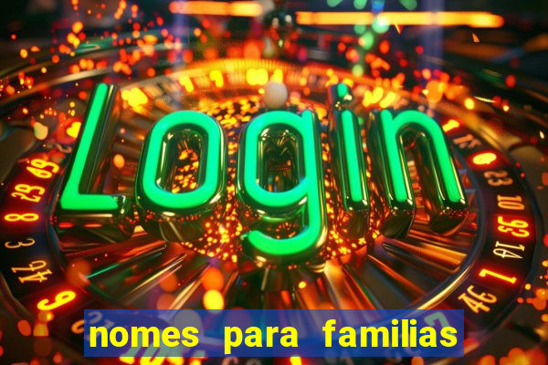 nomes para familias em jogos