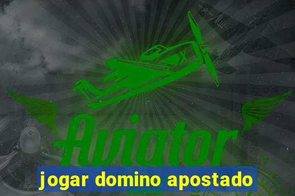 jogar domino apostado