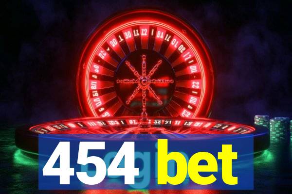 454 bet