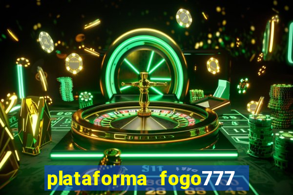 plataforma fogo777    confi  vel