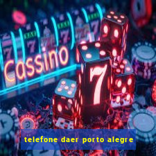 telefone daer porto alegre