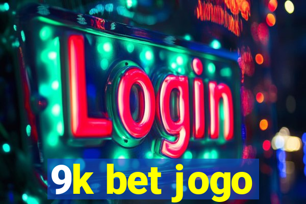 9k bet jogo