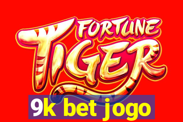 9k bet jogo