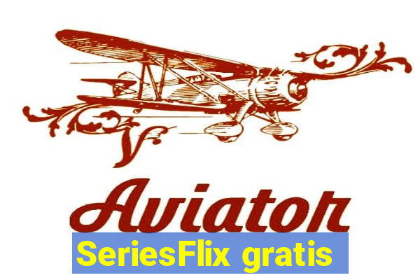 SeriesFlix gratis