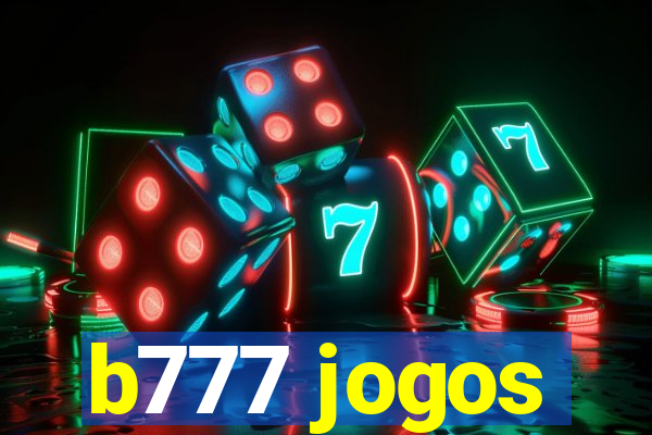 b777 jogos