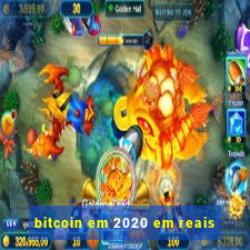 bitcoin em 2020 em reais