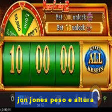 jon jones peso e altura