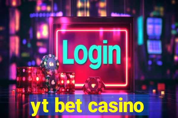 yt bet casino