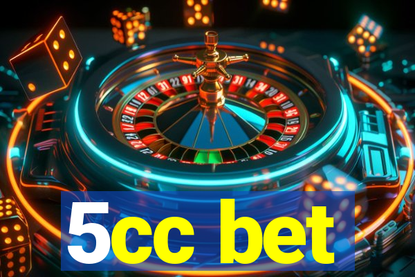 5cc bet