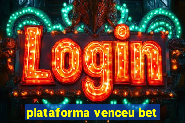 plataforma venceu bet