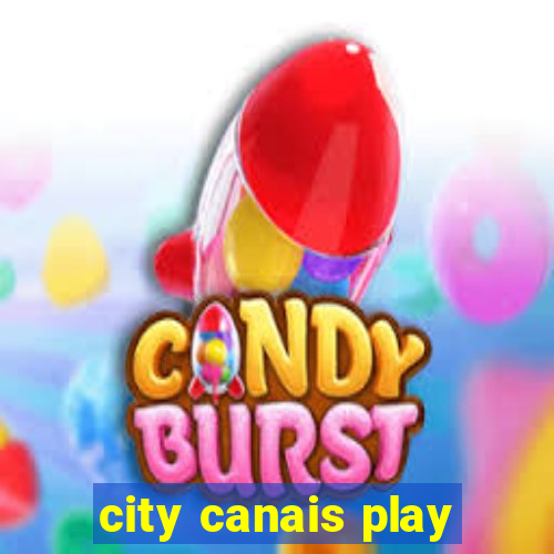 city canais play