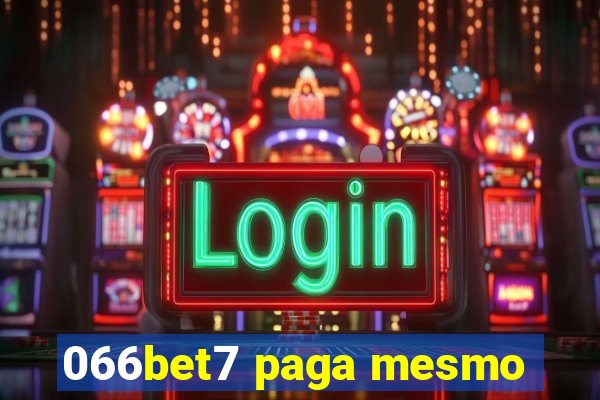 066bet7 paga mesmo