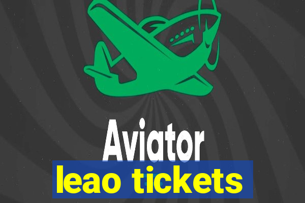 leao tickets