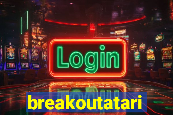 breakoutatari