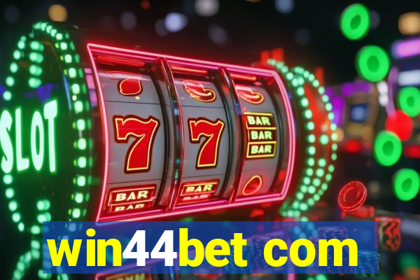 win44bet com