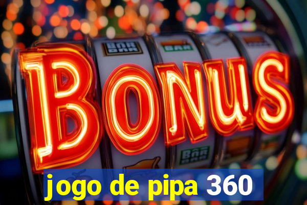 jogo de pipa 360