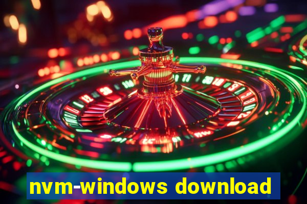 nvm-windows download