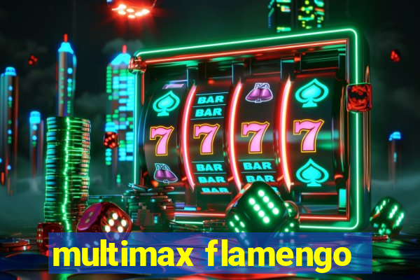 multimax flamengo