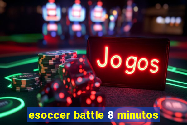 esoccer battle 8 minutos