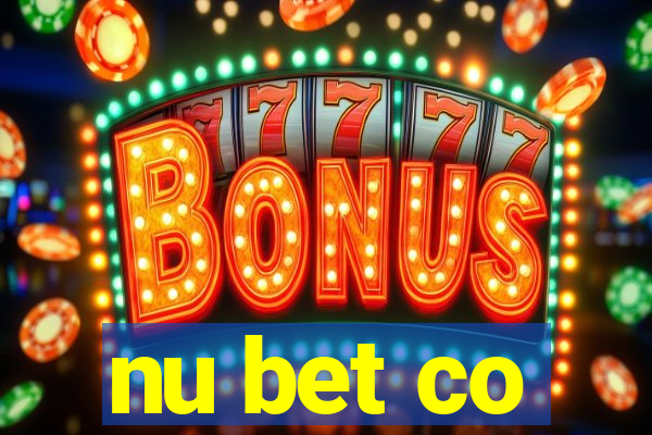 nu bet co