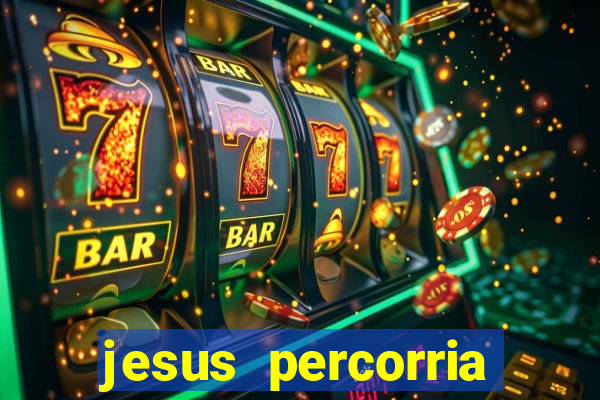 jesus percorria todas as cidades caminho neocatecumenal