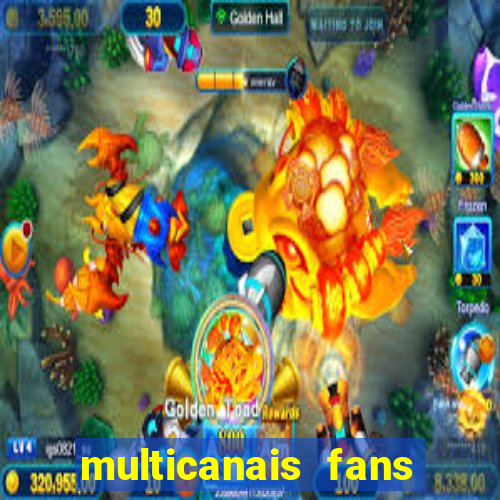 multicanais fans jogo ao vivo