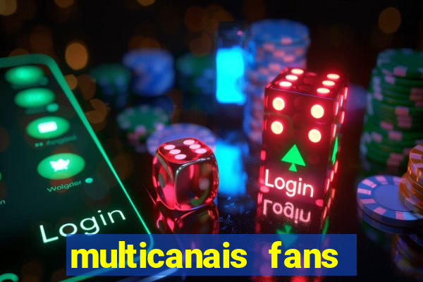 multicanais fans jogo ao vivo