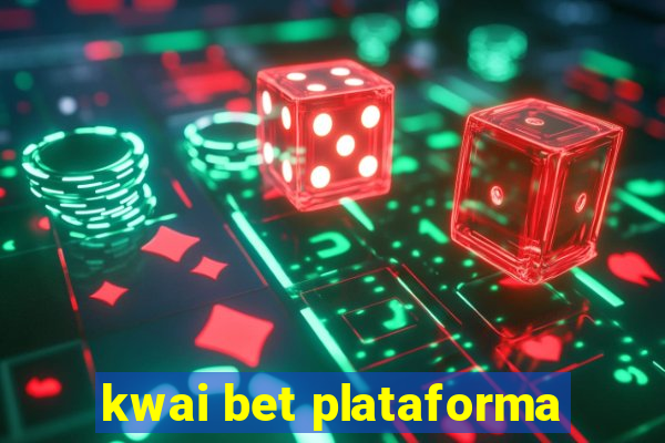 kwai bet plataforma