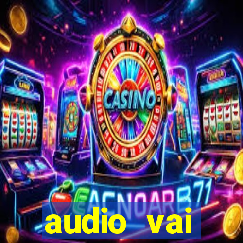 audio vai corinthians whatsapp