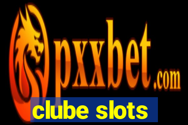 clube slots