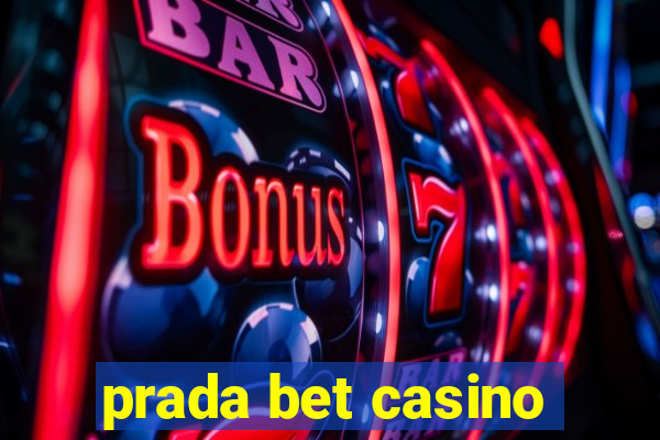 prada bet casino