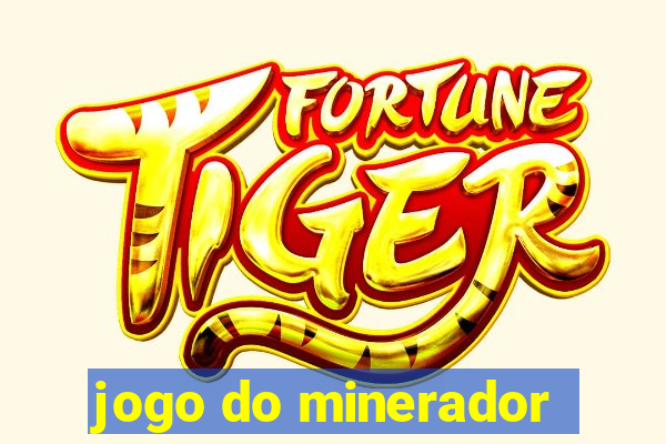 jogo do minerador