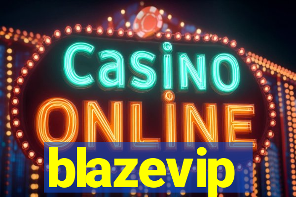 blazevip