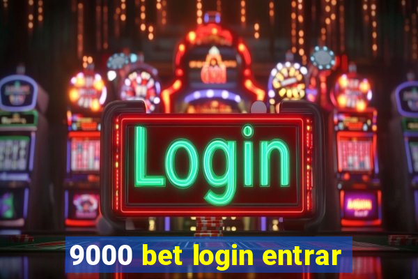 9000 bet login entrar