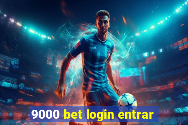 9000 bet login entrar